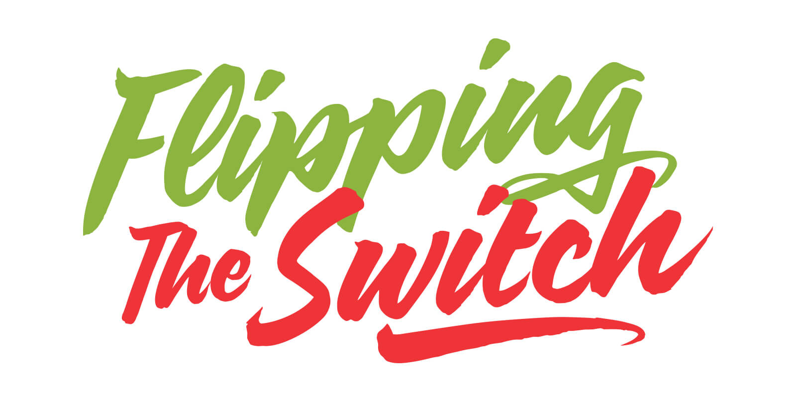 Flipping the Switch